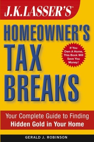 J.K. Lasser's Homeowner's Tax Breaks