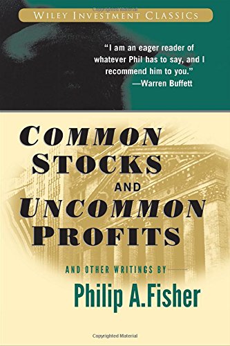 Common Stocks and Uncommon Profits and Other Writings