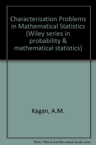 Characterization Problems in Mathematical Statistics