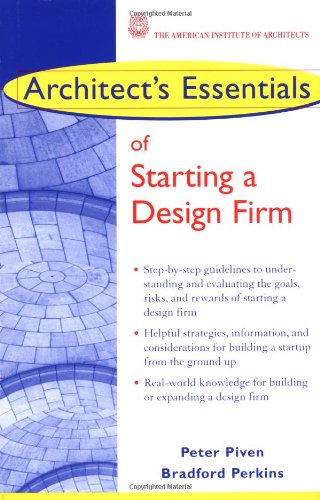 Architect's Essentials of Starting, Assessing and Transitioning a Design Firm