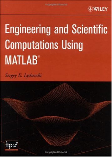 Engineering and Scientific Computations Using MATLAB