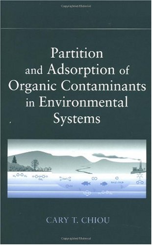 Partition And Adsorption Of Organic Contaminants In Environmental Systems