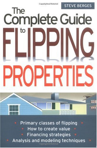 The Complete Guide to Flipping Properties