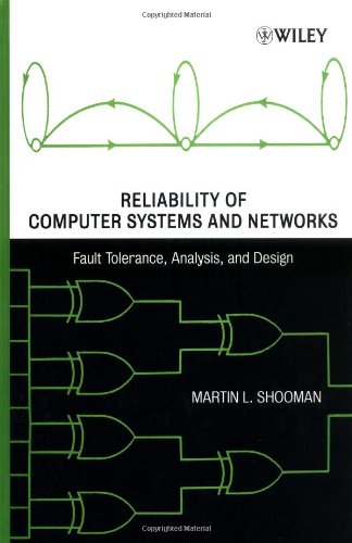 Reliability of Computer Systems and Networks