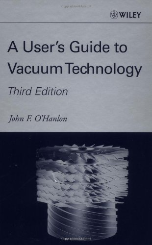 A User's Guide to Vacuum Technology