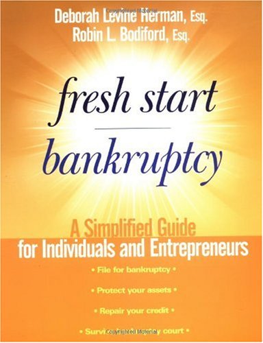 Fresh Start Bankruptcy A Simplified Guide For Individuals And Entrepreneurs