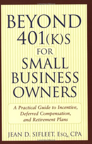 Beyond 401(k)S for Small Business Owners