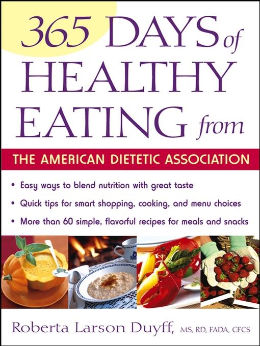 365 Days of Healthy Eating from the American Dietetic Association