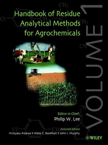 Handbook of Residue Analytical Methods for Agrochemicals, Set