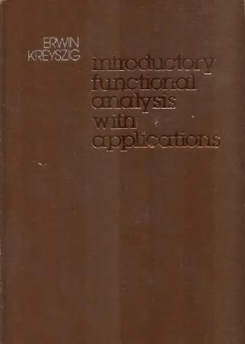 Introductory Functional Analysis with Applications