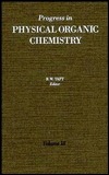 Progress in Physical Organic Chemistry, Volume 18