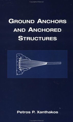 Ground Anchors and Anchored Structures