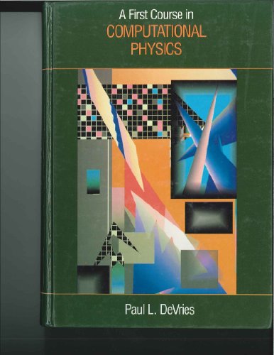 A First Course in Computational Physics