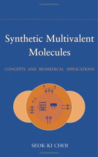 Synthetic Multivalent Molecules: Concepts and Biomedical Applications