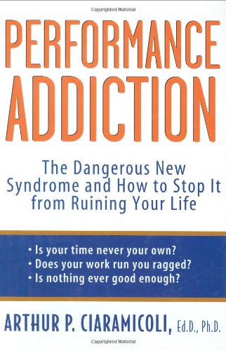 Performance Addiction