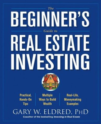 The Beginner's Guide to Real Estate Investing