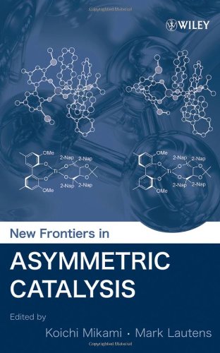 New Frontiers in Asymmetric Catalysis