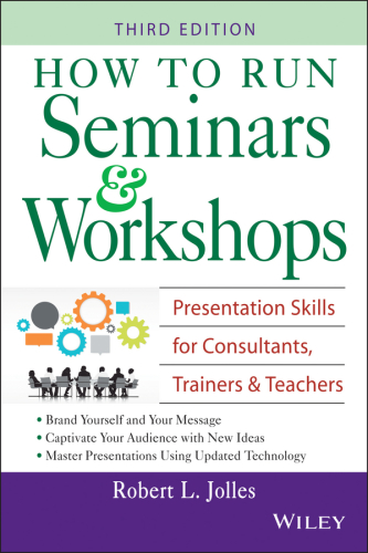 How to Run Seminars &amp; Workshops