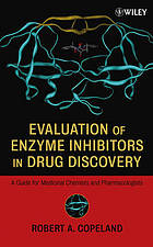 Evaluation of Enzyme Inhibitors in Drug Discovery