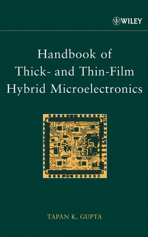 Handbook of thick- and thin-film hybrid microelectronics
