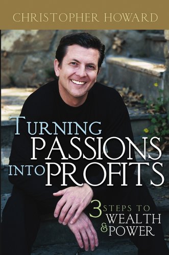 Turning Passions Into Profits