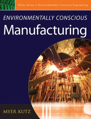 Environmentally Conscious Manufacturing