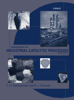 Fundamentals of Industrial Catalytic Processes