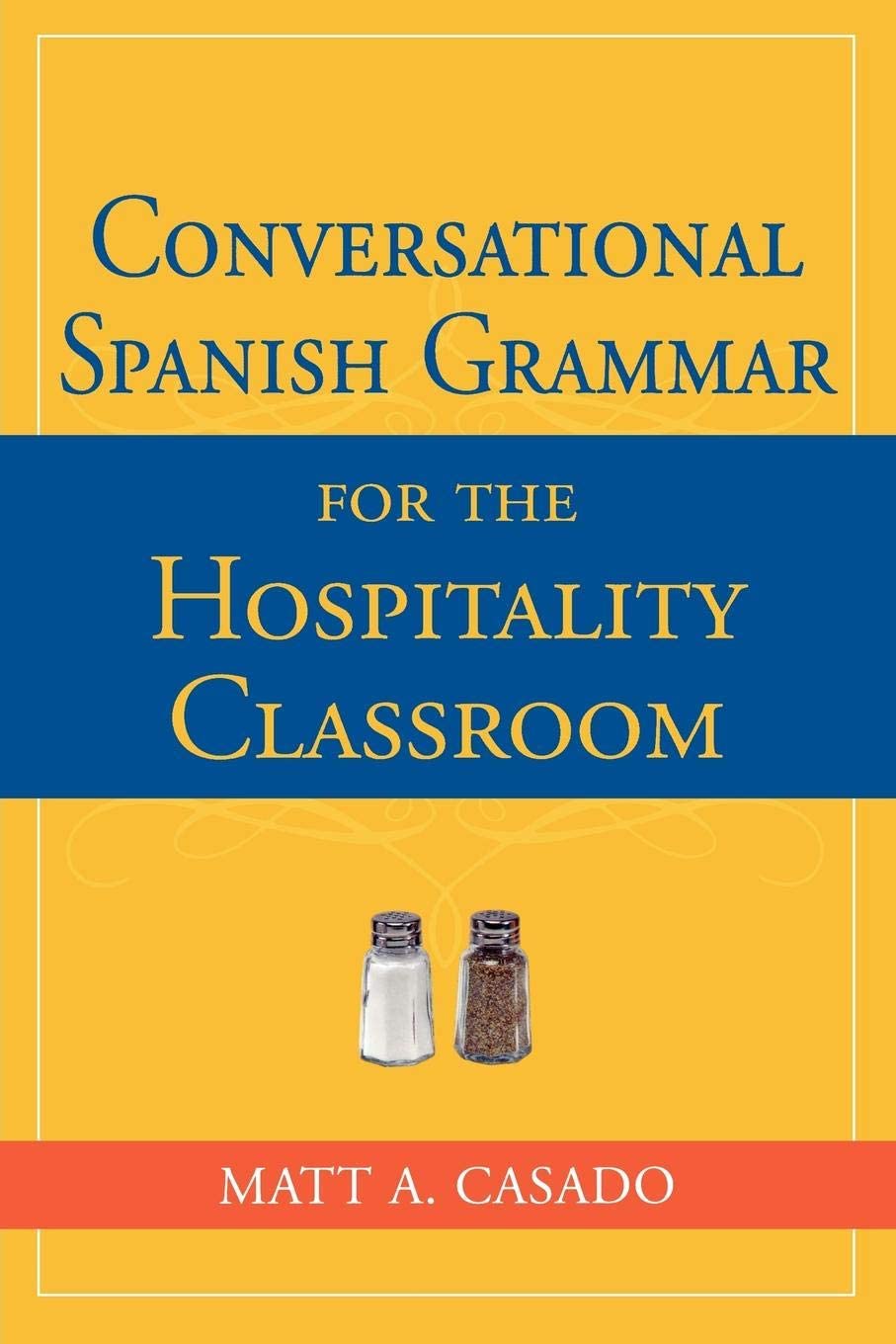 Conversational Spanish Grammar for the Hospitality Classroom