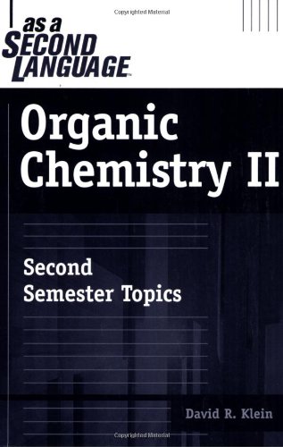 Organic Chemistry II as a Second Language