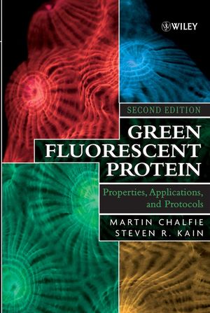 Green fluorescent protein : properties, applications, and protocols