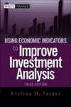 Using Economic Indicators to Improve Investment Analysis