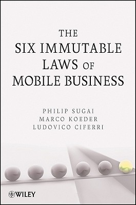 The Six Immutable Laws of Mobile Business