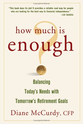 How Much Is Enough Balancing Today's Needs with Tomorrow's Retirement Goals