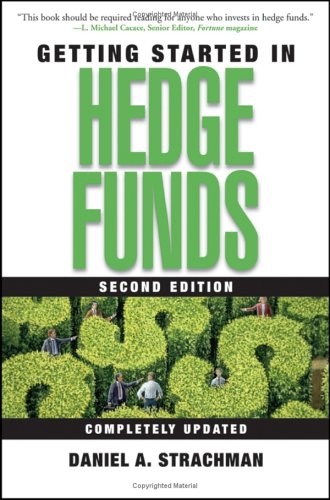 Getting Started in Hedge Funds