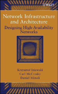 Network Infrastructure and Architecture