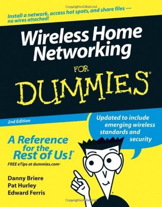 Wireless Home Networking For Dummies, 2nd Edition