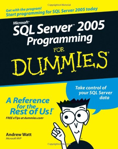 Microsoft SQL Server 2005 Programming For Dummies