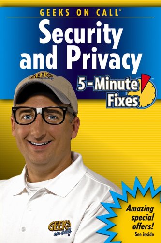 Geeks on Call Security and Privacy 5-Minute Fixes