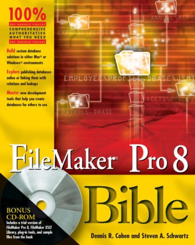 FileMaker Pro 8 Bible [With CDROM]