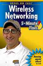 Geeks on Call Wireless Networking 5-Minute Fixes