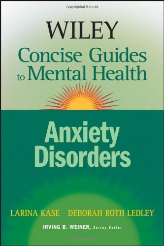 Anxiety Disorders (Wiley Concise Guides to Mental Health)