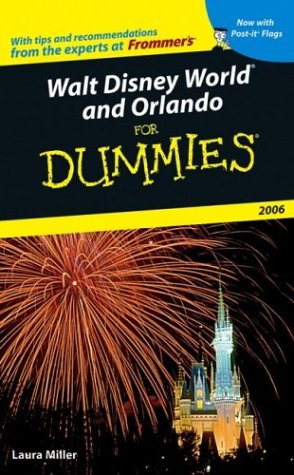 Walt Disney World &amp; Orlando for Dummies 2006