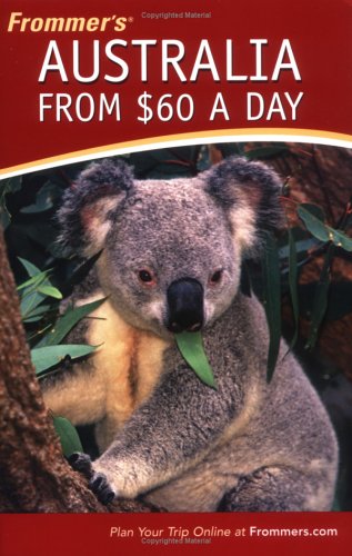 Frommer's Australia from $60 a Day