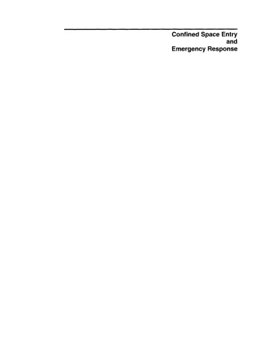 Confined space entry and emergency response