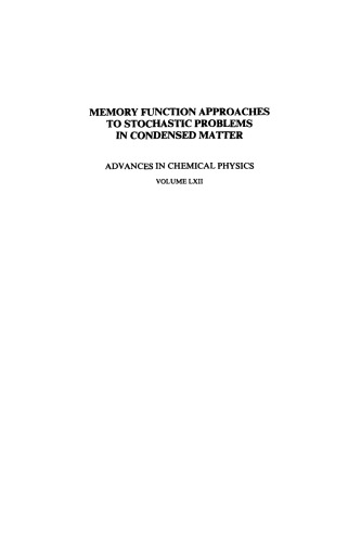 Advances in Chemical Physics, Memory Function Approaches to Stochastic Problems in Condensed Matter