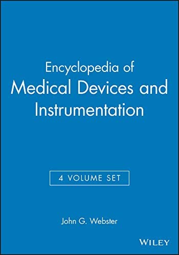 Encyclopedia of Medical Devices and Instrumentation (4-Volume Set)