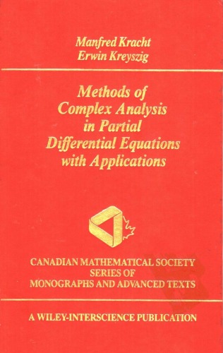 Methods Of Complex Analysis In Partial Differential Equations With Applications