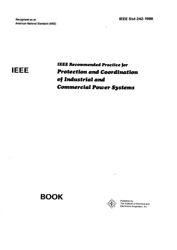 Ieee Recommended Practice For Protection And Coordination Of Industrial And Commercial Power Systems