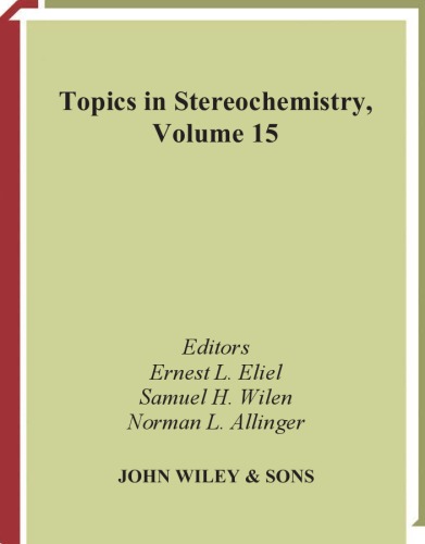 Topics in Stereochemistry, Volume 15