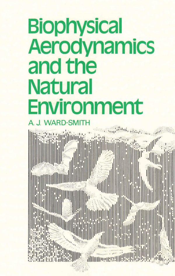 Biophysical Aerodynamics And The Natural Environment